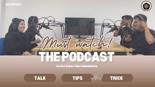 PODCAST: Cerita Sehari-Hari Mahasiswa | KELOMPOK 2