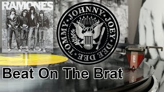 Ramones - Beat On The Brat (2016 HQ Vinyl Rip)