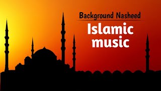 Islamic background sound no copyright | vocals only | Background Nasheed #48