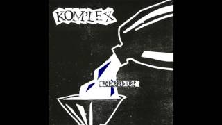 KOMPLEX - Forcefed Lies (2016)