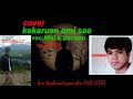 cover KEKARUEN OMI SAE cpt. Hamza voc by #Nataniel&Darman