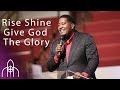 Rise Shine Give God the Glory song by Dr. E. Dewey Smith and Lawrence Flowers