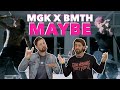 MACHINE GUN KELLY “Maybe” feat  BRING ME THE HORIZON