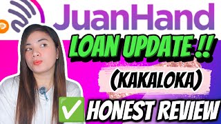 JUANHAND LOAN UPDATE !! APPROVED OR NOT? GIVING PA BA? + HONEST REVIEW !!