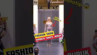 Fashion show sengaja tampil buruk #shorts #youtubeshorts #edukasi #faktaunik #fakta #fashionshow