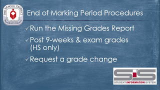 SIS for Secondary Teachers: End of Marking Period Procedures