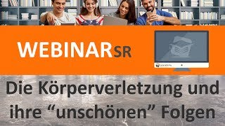 Die Körperverletzung und ihre unschönen Folgen (Webinar) ► juracademy.de