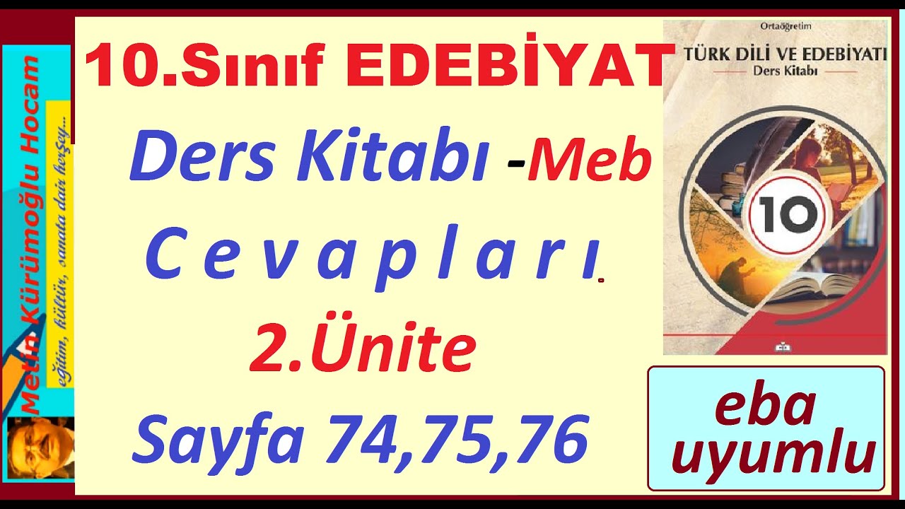 10.Sınıf EDEBİYAT Ders Kitabı Cevapları Meb 2.Ünite Sayfa 74,75,76 ...