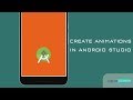 Create animations in Android Studio in simple steps