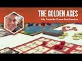 The Golden Ages: My Favorite Game Mechanism