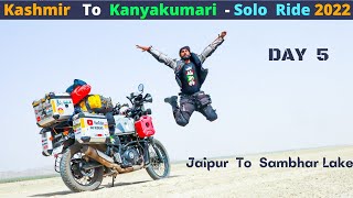 Kashmir To Kanyakumari Solo Ride | Day 5 | Jaipur To Sambhar Lake | K2K Bike Ride