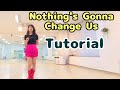위례재희라인댄스 남위례역앞 3번출구 (Tutorial) Nothing's Gonna Change Us Linedance (쉬운 설명)