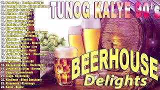 Beerhouse Delights - TUNOG KALYE SONGS 90s - Siakol,6CycleMind,Eraserhead,Rivermaya,Parakya Ni Edgar