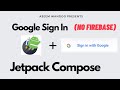 Sign-in with Google in Compose | No Firebase | Jetpack Compose | Google Sign in Kotlin @aseemwangoo