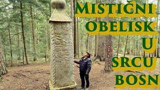 Mistični obelisk u srcu Bosne