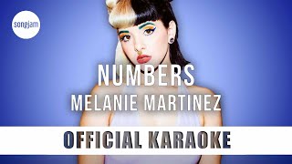 Melanie Martinez - Numbers (Official Karaoke Instrumental) | SongJam