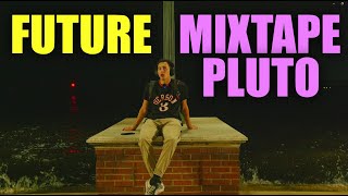 Listening to Future - Mixtape Pluto.. is this his best mixtape? (MIXTAPE REACTION)