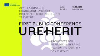 Архітектори для спадщини в Україні - перша публічна конференція Ureherit