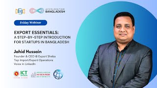 Friday Webinar Export Essentials – A Step by Step Introduction for Startups in Bangladesh