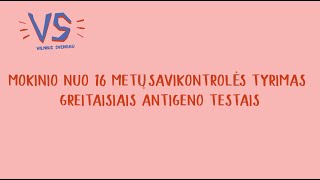 Mokinių savikontrolės tyrimai greitaisiais antigenų testais: mokinio nuo 16 metų tyrimas