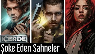 İçerde | Şoke Eden Sahneler