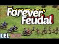 Forever Feudal (Low Elo Legends)