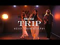 ELLA MAI 엘라마이 - TRIP |  HEXXY CHOREOGRAPHY [WAVE MONSTER]