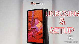 Amazon Fire Max 11 Tablet Unboxing And Setup