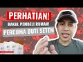 Untuk Pembeli Rumah Pertama ⭕️ Rugi Kalau Tak Beli Rumah Sekarang 🏡 PERCUMA 💯 Duti Setem