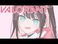 【VALORANT】なんか暇すぎる！！！！　💎3【ぶいすぽ/花芽なずな】