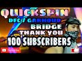 QUICKSPIN DFC / GARHOUD BRIDGE | THANK YOU 100 SUBSCRIBERS | RonTV