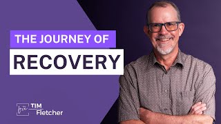 Journey of Recovery - Part 1/5 - Overview