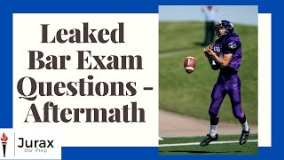 Leaked Bar Exam Essays Topics-The Aftermath.