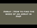 Array : How to find the mode of an array in PHP