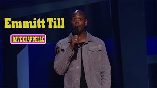 Dave Chappelle: Equanimity || Emmitt Till - Dave Chappelle