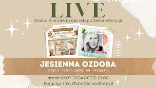 Jesienna ozdoba | LIVE z Emilią Sieradzan