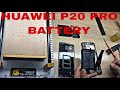 HUAWEI P20 PRO BATTERY PROBLEM ! BATTERY REPLACEMENT! FULL GUIDE