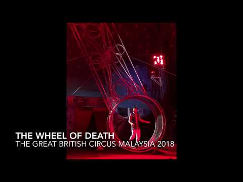 The Wheel of Death (Great British Circus Malaysia 2018) The Wheel of Death (Great British Circus Malaysia 2018)