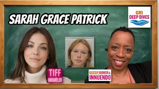 Sarah Grace Patrick - Deep Dive