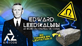 EDWARD LEEDSKALNIN - Le mystère du château de corail