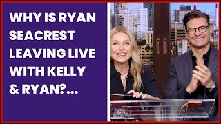 WHY IS RYAN SEACREST LEAVING LIVE WITH KELLY & RYAN? THERE WAS ALLEGED TENSION