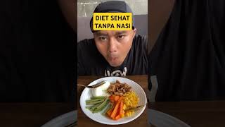 Contoh Menu Diet Sehat Tanpa Nasi, Semoga Bermanfaat!