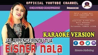 EISNER NALA_JALAI PENGERINDU TUA KARAOKE