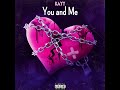 Kayy - You and Me (Official Audio)