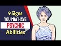 Do You Have These 9 Signs? You May Have Psychic Abilities