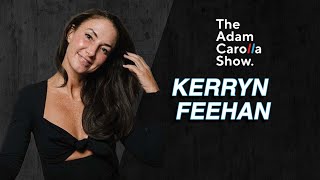 Kerryn Feehan | Adam Carolla Show 01/05/2023