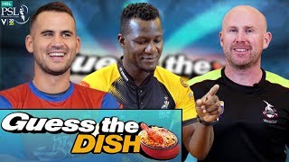 HBL PSL Presents Guess the Dish | Foreign cricketers try to guess Pakistani foods! | HBL PSL 2020