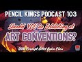 pk 103 should you be exhibiting at art conventions