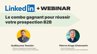 Prospection B2B ▶︎ LinkedIn \u0026 Webinar, le combo gagnant 🏆