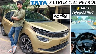 TATA ALTROZ 1.2L PETROL | GOLD STANDARD HATCHBACK | Detailed Tamil  Review